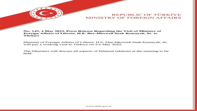 Press Release Regarding the Visit of Minister of Foreign Affairs of Liberia, H.E. Dee-Maxwell Saah Kemayah, Sr. to Türkiye